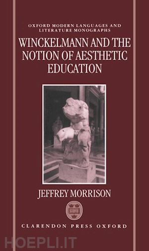 morrison jeffrey - winckelmann and the notion of aesthetic education