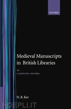 ker neil - medieval manuscripts in british libraries