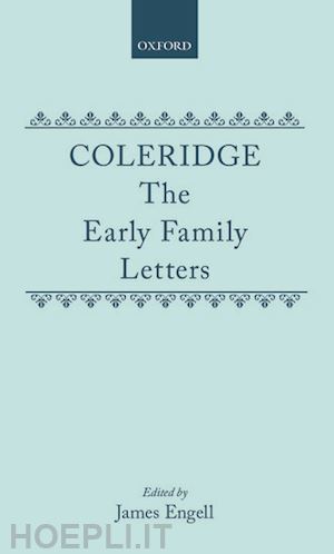 engell james (curatore) - coleridge: the early family letters