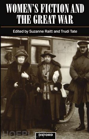 raitt suzanne; tate trudi - women's fiction and the great war