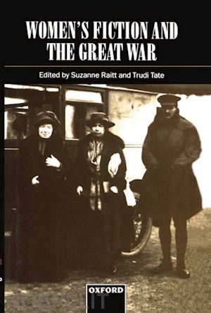 raitt suzanne; tate trudi - women's fiction and the great war