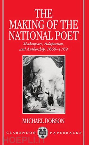 dobson michael - the making of the national poet