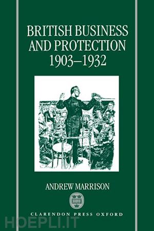 marrison andrew - british business and protection 1903-1932