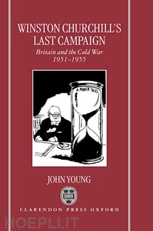 young john w. - winston churchill's last campaign