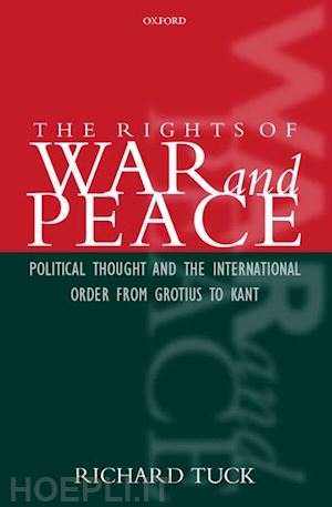 tuck richard - the rights of war and peace