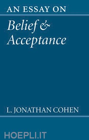 cohen l. jonathan - an essay on belief and acceptance