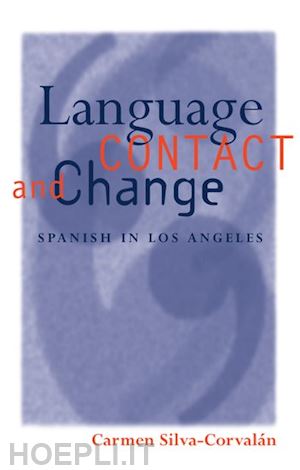 silva-corval'an carmen - language contact and change