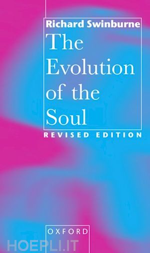 swinburne richard - the evolution of the soul