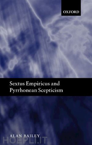 bailey alan - sextus empiricus and pyrrhonean scepticism