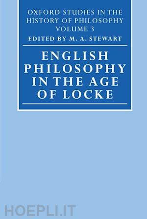 stewart m. a. - english philosophy in the age of locke