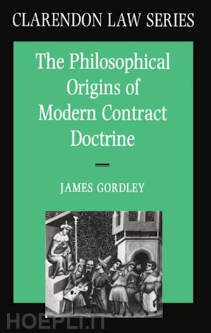 gordley james - the philosophical origins of modern contract doctrine