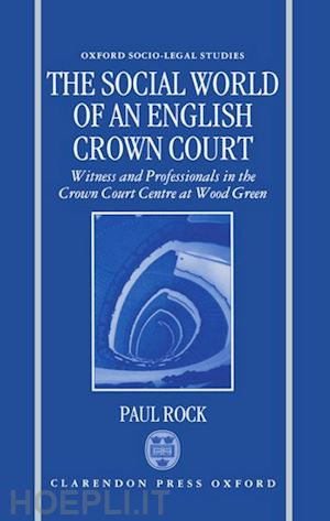 rock paul - the social world of an english crown court