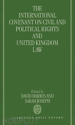 harris david; joseph sarah - the international covenant on civil and political rights and united kingdom law