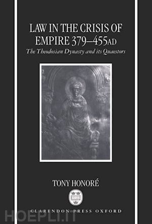 honor? tony - law in the crisis of empire 379-455 ad
