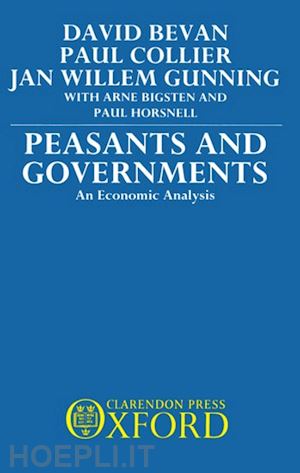 bevan david; collier paul; gunning jan willem - peasants and governments