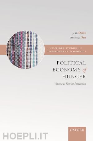 dr`eze jean; sen amartya - the political economy of hunger: volume 2: famine prevention