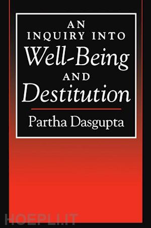 dasgupta partha - an inquiry into well-being and destitution