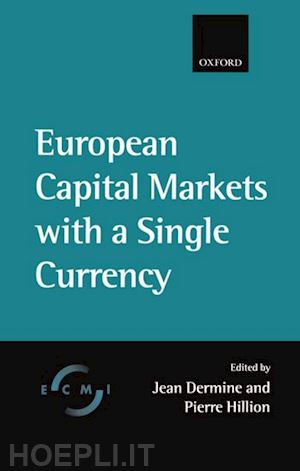 dermine jean; hillion pierre - european capital markets with a single currency