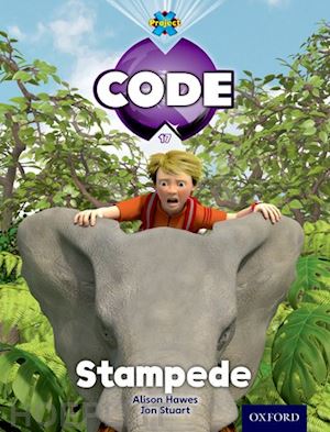 bradman tony; hawes alison; stuart jon; lewis maureen; hatchett di; joyce marilyn - project x code: jungle stampede