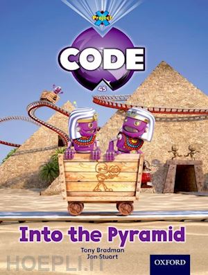 bradman tony; brownlow mike; stuart jon; lewis maureen; hatchett di; joyce marilyn - project x code: pyramid peril into the pyramid