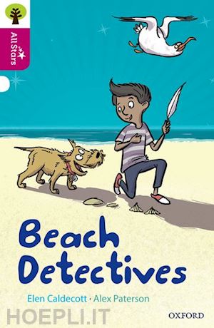 caldecott elen - oxford reading tree all stars: oxford level 10: beach detectives