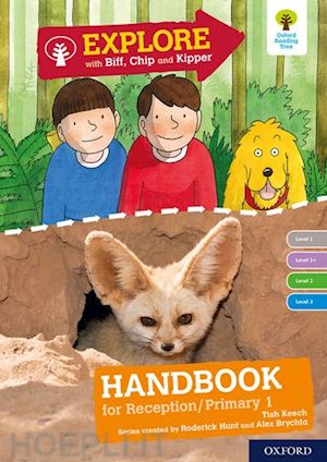 keesh tish; hunt roderick; brychta alex - oxford reading tree explore with biff, chip and kipper: levels 1 to 3: reception/p1 handbook