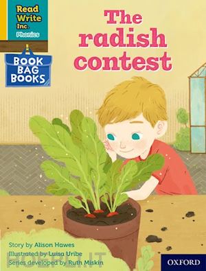 hawes alison - read write inc. phonics: the radish contest (yellow set 5 book bag book 9)