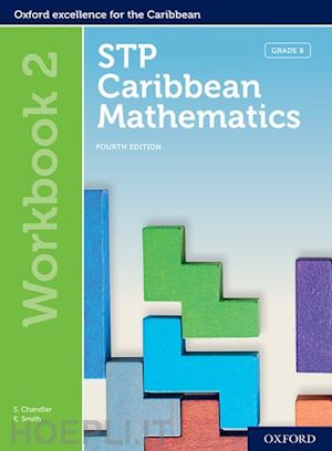 chandler; smith; chan tack karyl; griffith wendy; holder kenneth - stp caribbean mathematics, fourth edition: age 11-14: stp caribbean mathematics workbook 2