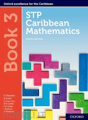 chandler; smith; chan tack karyl; griffith wendy; holder kenneth - stp caribbean mathematics book 3