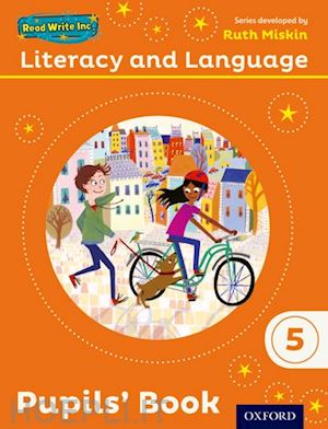 miskin ruth; pursgrove janey; raby charlotte - read write inc.: literacy & language: year 5 pupils book