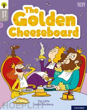 little tim; clements james (curatore); wilkinson shareen (curatore) - oxford reading tree word sparks: level 1: the golden cheeseboard