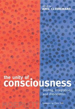 cleeremans axel - the unity of consciousness