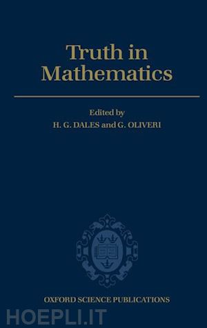 dales h. g.; oliveri g. - truth in mathematics