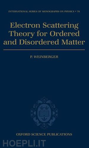 weinberger p. - electron scattering theory for ordered and disordered matter