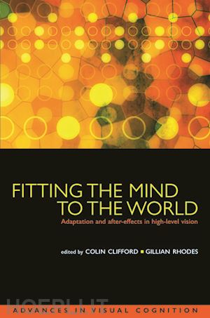 clifford colin w. g.; rhodes gillian - fitting the mind to the world