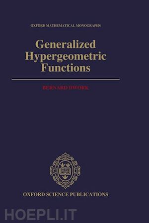 dwork bernard - generalized hypergeometric functions