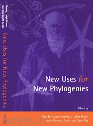 harvey paul h.; brown andrew j. leigh;  john maynard; nee sean - new uses for new phylogenies