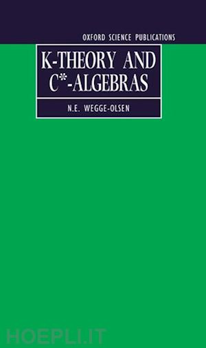wegge-olsen n. e. - k-theory and c*-algebras: a friendly approach