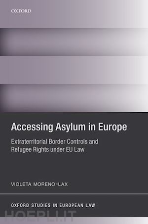 moreno-lax violeta - accessing asylum in europe