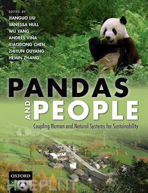 liu jianguo (curatore); hull vanessa (curatore); yang wu (curatore); viña andrés (curatore); chen xiaodong (curatore); ouyang zhiyun (curatore); zhang hemin (curatore) - pandas and people