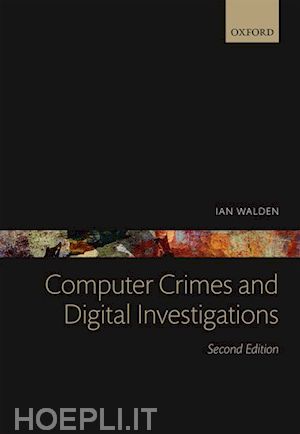 walden ian - computer crimes and digital investigations