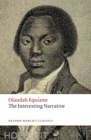 equiano olaudah; carey brycchan (curatore) - the interesting narrative