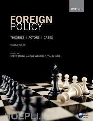smith steve (curatore); hadfield amelia (curatore); dunne tim (curatore) - foreign policy