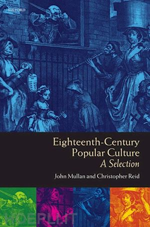 mullan john; reid christopher - eighteenth-century popular culture