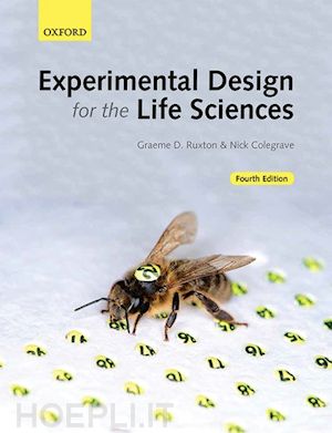 ruxton graeme d.; colegrave nick - experimental design for the life sciences