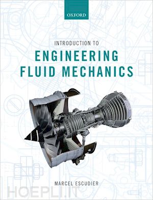 escudier marcel - introduction to engineering fluid mechanics