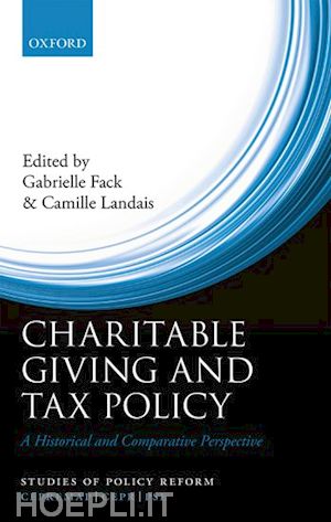 fack gabrielle (curatore); landais camille (curatore) - charitable giving and tax policy