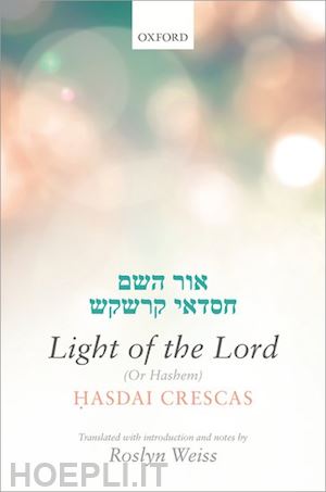  - crescas: light of the lord (or hashem)