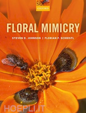 johnson steven d.; schiestl florian p. - floral mimicry