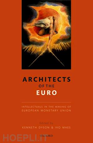 dyson kenneth (curatore); maes ivo (curatore) - architects of the euro